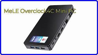 REVIEW (2024): MeLE Overclock4C Mini PC. ESSENTIAL details.