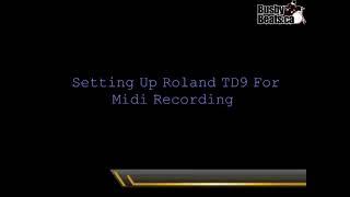 Setting Up Roland TD9 For Midi Recording