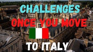 Most Challenging Things You Will Encounter Once You Move To Italy| Watch This Before Moving to Italy