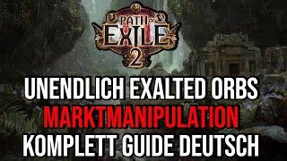 POE 2 - Reich werden mit Flipping & Marktmanipulation Komplett Guide Deutsch | Exalted & Divine Orbs