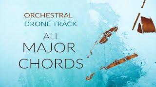 ALL Major Chords / Orchestral Drone Track