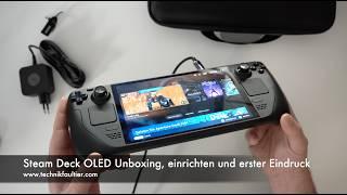 Steam Deck OLED Unboxing, einrichten und erster Eindruck