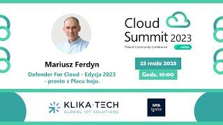  Defender For Cloud - Edycja 2023 - prosto z Placu boju. - Mariusz Ferdyn