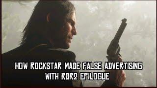 How rockstar made false advertising-rdr2 epilogue john