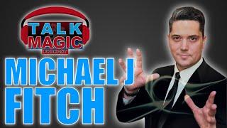 The Magic Circle Convention 2022 - Michael J Fitch | Talk Magic #167