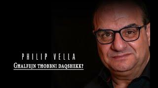 GĦALFEJN THOBBNI DAQSHEKK - PHILIP VELLA