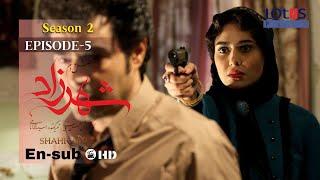 Shahrzad Series S2_E05 [English subtitle] | سریال شهرزاد قسمت ۰۵ | زیرنویس انگلیسی