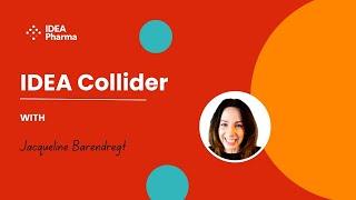 IDEA Collider- with IDEA Pharma COO Jacqueline Barendregt and Exploristics Founder & CEO Aiden Flynn