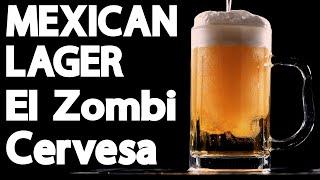 Mexican Lager - El Zombi Cervesa - Grain to Glass - G2G - Novlager - Brewing with Corn Polenta