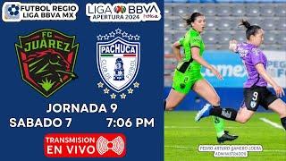 LIGA BBVA MX FEMENIL ║ JORNADA 9 ║ FC JUAREZ VS PACHUCA ║ EN VIVO !!!