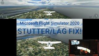 Microsoft Flight Simulator 2020 Stutter/Lag Fix