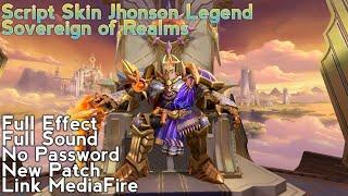 Script Skin Jhonson Legend | Full Effect | Full Sound | No Password | New Patch | Link MediaFire |