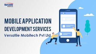 Mobile Applications Development Services - Versatile Mobitech Pvt  Ltd1