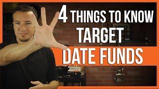  4 things to know about target date funds. | FinTips