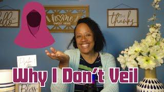 Why I Don't Veil. #headcovering #modestfashion #modesty #headwrap