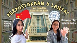 TOUR FAKULTAS PENDIDIKAN #1 DI CHINA | Beijing Normal University