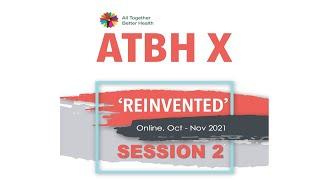 Interprofessional.Global  | All Together Better Health X  |  Session 2: 20th October 2021