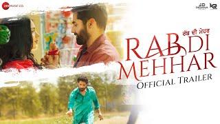 Rab Di Mehhar - Official Trailer | Ajay Sarkaria, Kashish Rai & Dheeraj Kumar