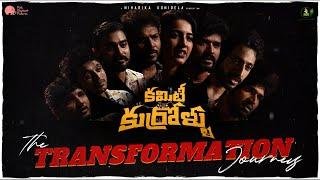 The Transformation Journey | Committee Kurrollu | Niharika Konidela | Yadhu Vamsi | Akshay Sriniwas