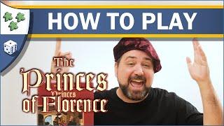 How to Play The Princes of Florence