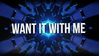 MT Souls - Want It With Me (official Lyric Video)