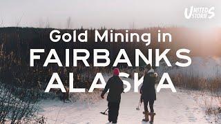 Fairbanks, Alaska | Gold Mining with The Gold Daughters