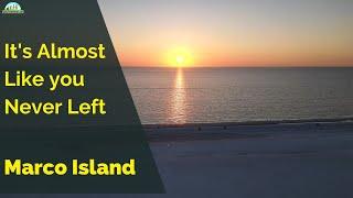 Come back to Marco Island for the Next Two and a Half Minutes