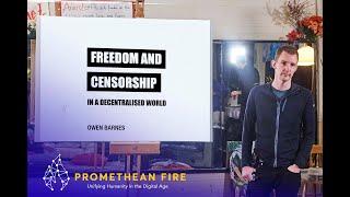 Owen Barnes - Freedom and Censorship in a Decentralised World