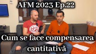 AFM Casa Verde 2023 Ep.22 - Cum se face compensarea cantitativa in 2024?