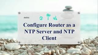 Configure cisco router as NTP server and client | Configure NTP Server & NTP client on Cisco Devices