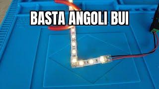 MAI PIÙ ANGOLI BUI CON LE STRISCE LED