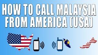 How To Call Malaysia From America (USA)