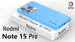 Redmi Note 15 Pro Price, 108MP Camera, 6000mAh Battery, Release Date, Trailer, Features, Specs