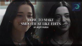 How to make smooth ae like edits on alight motion | eminoir