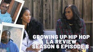 Growing Up Hip Hop LA Season 6 Episode 8 Review #guhhla #guhh #wetv