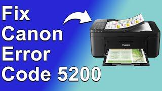 How To Fix The Canon Error Code 5200 - Meaning, Causes, & Solutions (Proven Fix!)