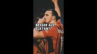 Besser als Zlatan Ibrahimovic?!