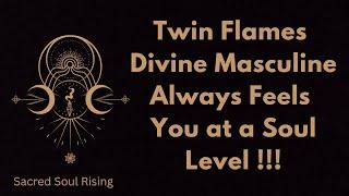 Twin Flames  Divine Masculine feels you at a Soul Level and is always responding to your energy ‼️