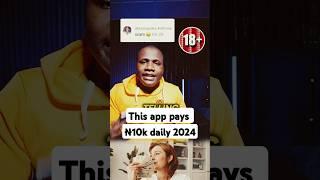 EARN ₦10,000 DAILY IN 2024 LEGIT PAYING APP