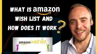 What is Amazon Wish List and How Does it Work?