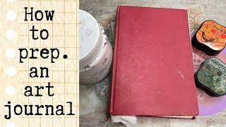 How to prep an art journal in 5 easy steps!