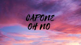 Capone - Oh No (Lyrics)