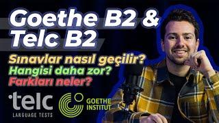 Goethe B2 & Telc B2 sınavları nasıl olur? Hangisi daha zor? Sınavlar nasıl geçilir? Farkları neler?