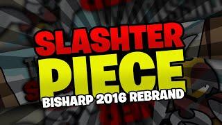 Slashter Piece: Bisharp Rebrand! (TheSilverSlasher)