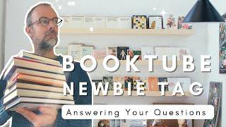 Booktube Newbie Tag | Get To Know Me Better!