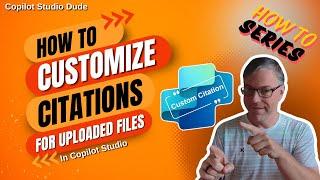 How to Customize Citations for Uploaded Files in Copilot Studio Knowledge