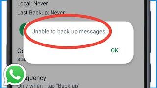 Unable To Backup Messages Whatsapp Problem | Whatsapp Message Backup Problem