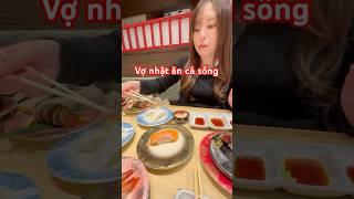 Vợ Nhật Ăn Đồ Sống Sushi | Gia Đình Việt Nhật