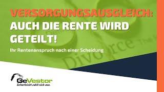 Versorgungsausgleich: Rentenanspruch nach Scheidung