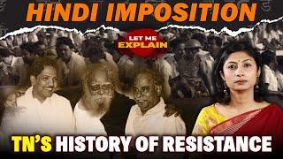 Tamil Nadu’s century long fight against Hindi imposition | Let Me Explain